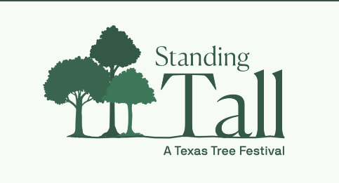 Standing Tall: A Texas Tree Festival”